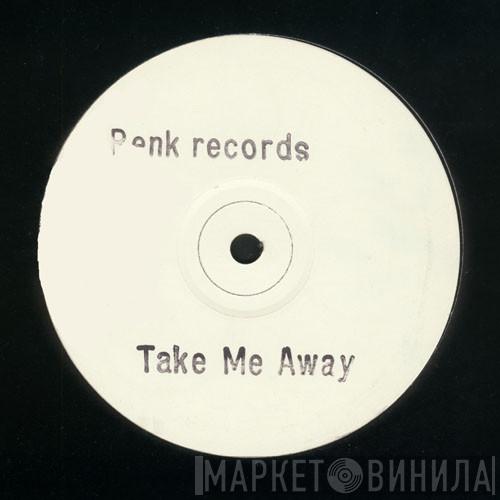 Mental & Dangerous - Take Me Away