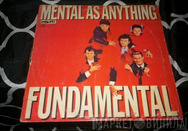  Mental As Anything  - Fundamental As Anything