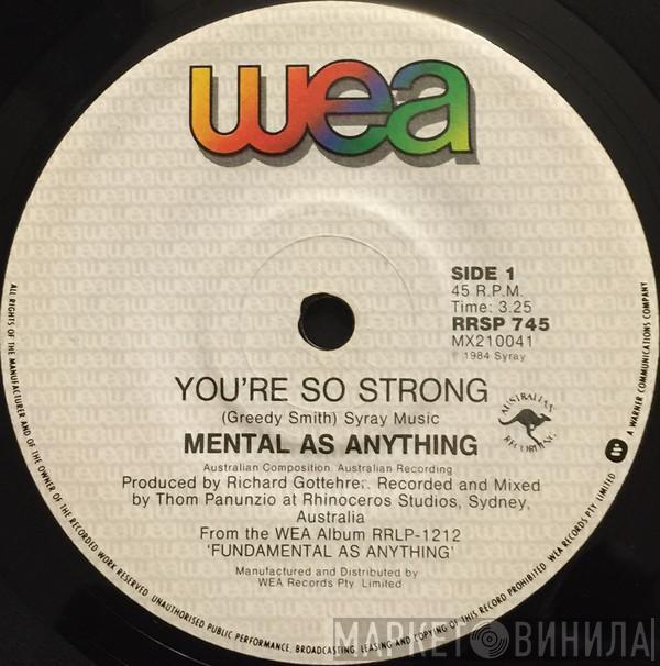  Mental As Anything  - You're So Strong