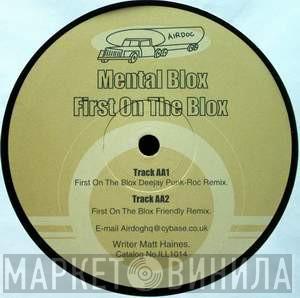 Mental Blox - First On The Blox