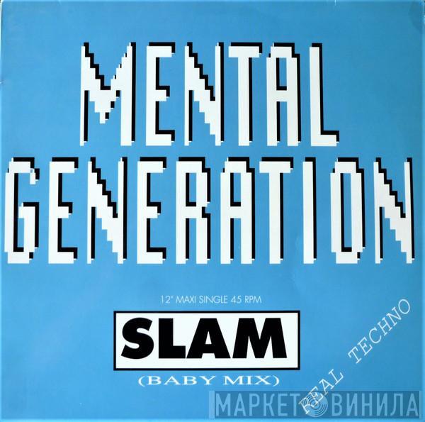  Mental Generation  - Slam (Baby Mix)