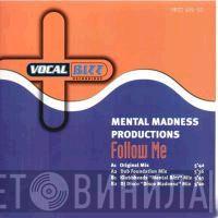 Mental Madness Productions - Follow Me