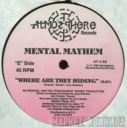 Mental Mayhem - Where Are They Hiding / Joey's Riot