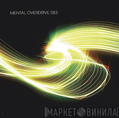 Mental Overdrive - 083