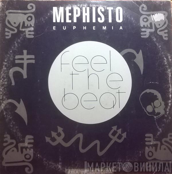  Mephisto  - Euphemia (Feel The Beat)
