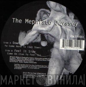 Mephisto Odyssey - Ya Came Here Ta (Get Down) / Come On (Can Ya Feel It)