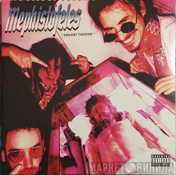 Mephistofeles - Violent Theatre