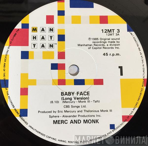 Merc And Monk - Baby Face