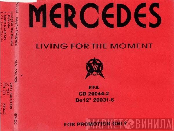  Mercedes  - Living For The Moment