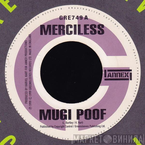 Merciless, Ghost  - Mugi Poof / Every Time It Rain