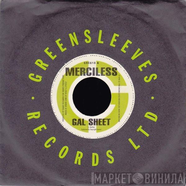 Merciless - Gal Sheet