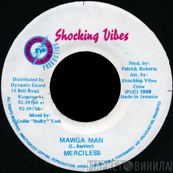 Merciless - Mawga Man