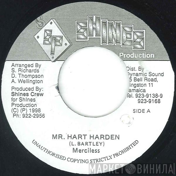  Merciless  - Mr. Hart Harden