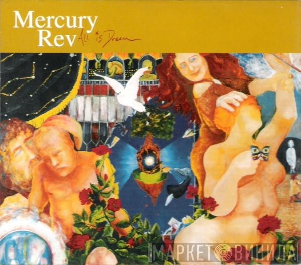 Mercury Rev - All Is Dream