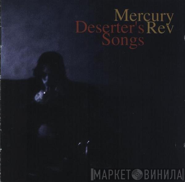 Mercury Rev - Deserter's Songs