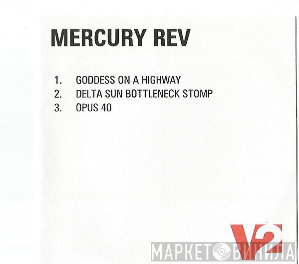  Mercury Rev  - Goddess On A Hiway