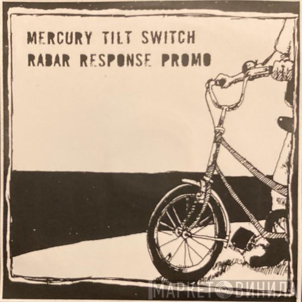 Mercury Tilt Switch - Radar Response