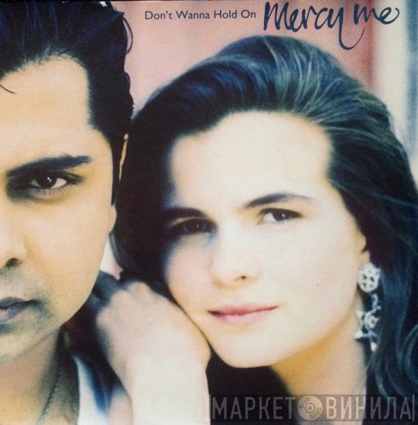  Mercy Me   - Don't Wanna Hold On
