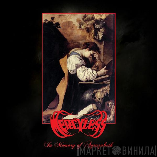 Mercyless - In Memory Of Agrazabeth