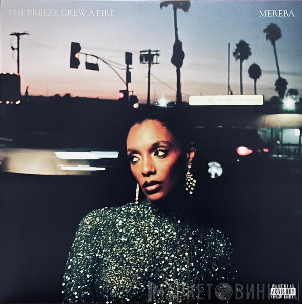 Mereba - The Breeze Grew A Fire