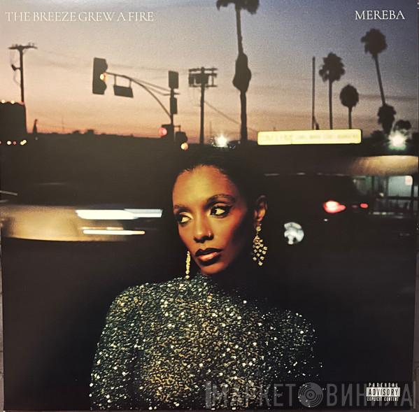 Mereba - The Breeze Grew a Fire