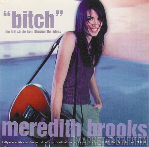  Meredith Brooks  - Bitch
