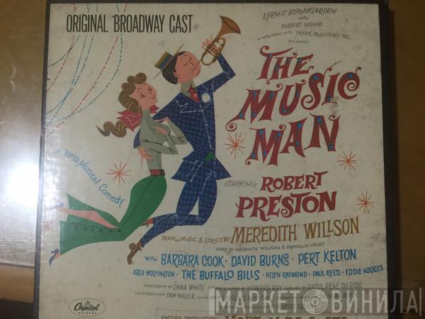  Meredith Willson  - The Music Man - Original Broadway Cast
