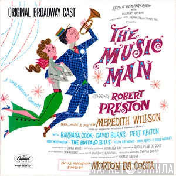  Meredith Willson  - The Music Man - Original Broadway Cast
