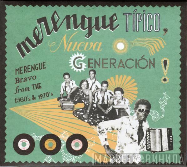  - Merengue Tipico: Nueva Generación 