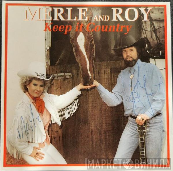 Merle And Roy - Keep It Country