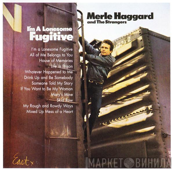Merle Haggard, The Strangers  - I'm A Lonesome Fugitive / Branded Man