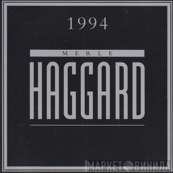 Merle Haggard - 1994