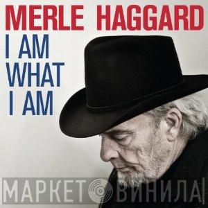  Merle Haggard  - I Am What I Am