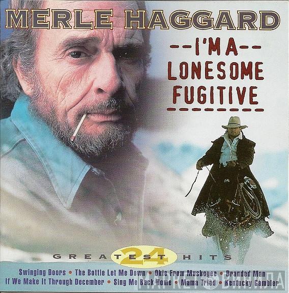 Merle Haggard - I'm A Lonesome Fugitive