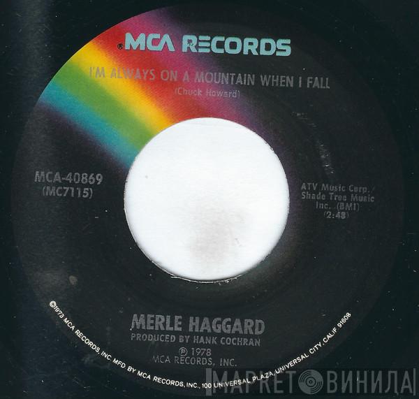 Merle Haggard - I'm Always On A Mountain When I Fall