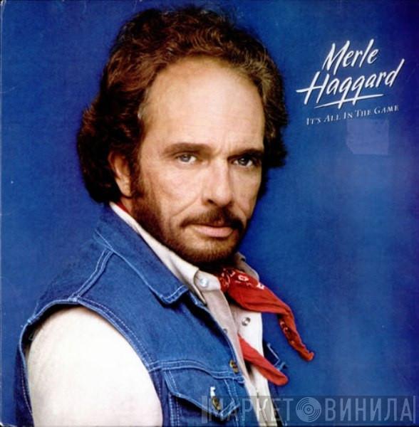  Merle Haggard  - It's All In The Game