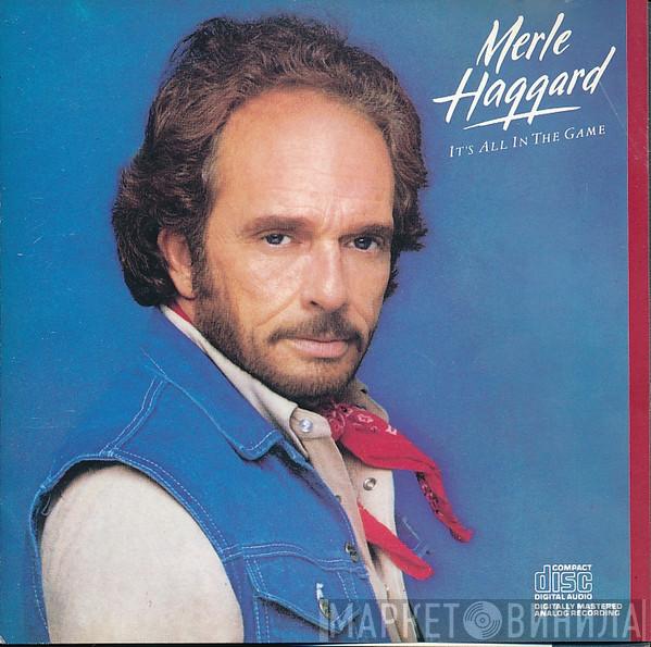  Merle Haggard  - It's All In The Game