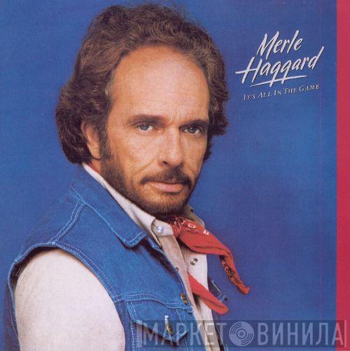  Merle Haggard  - It's All In The Game