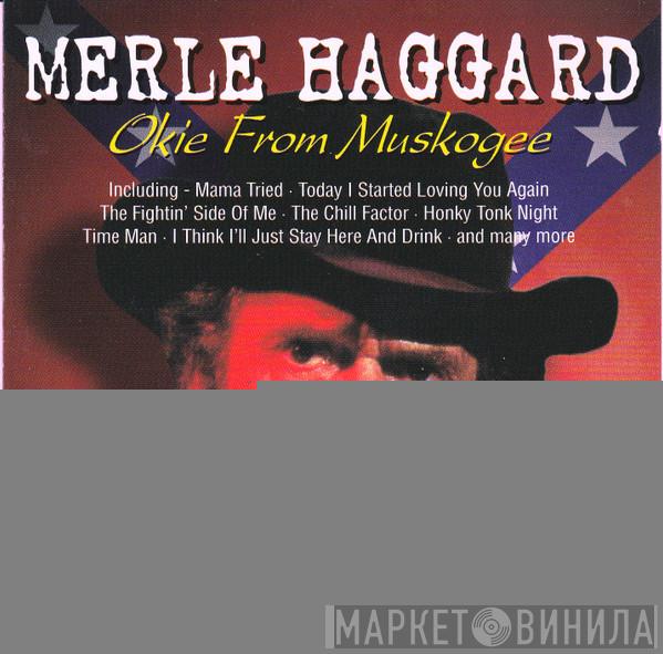 Merle Haggard - Okie From Muskogee