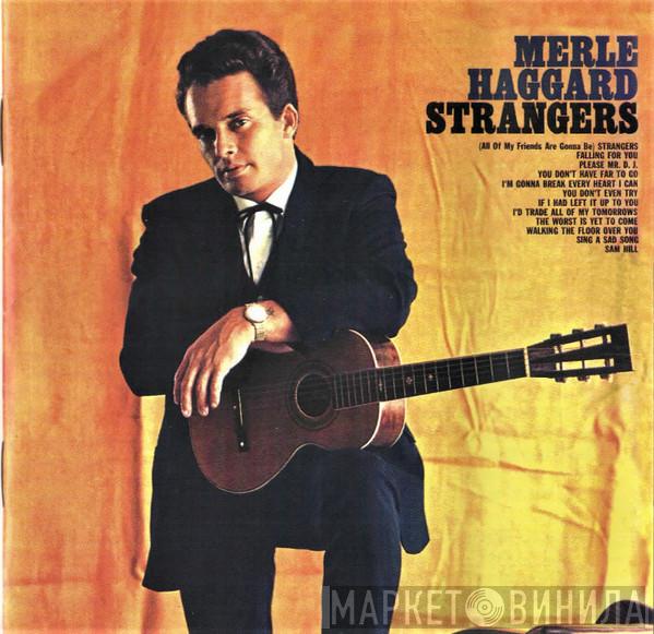 Merle Haggard - Strangers