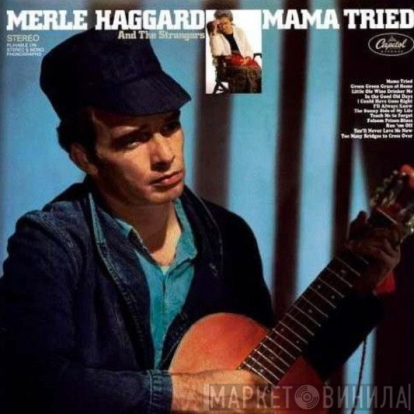Merle Haggard, The Strangers  - Mama Tried