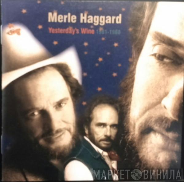 Merle Haggard - Yesterday's Wine 1981-1988