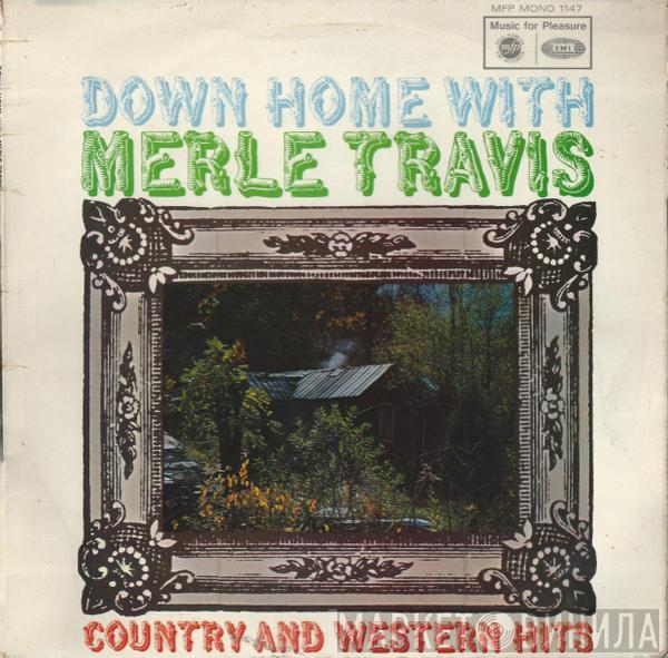 Merle Travis - Down Home With Merle Travis