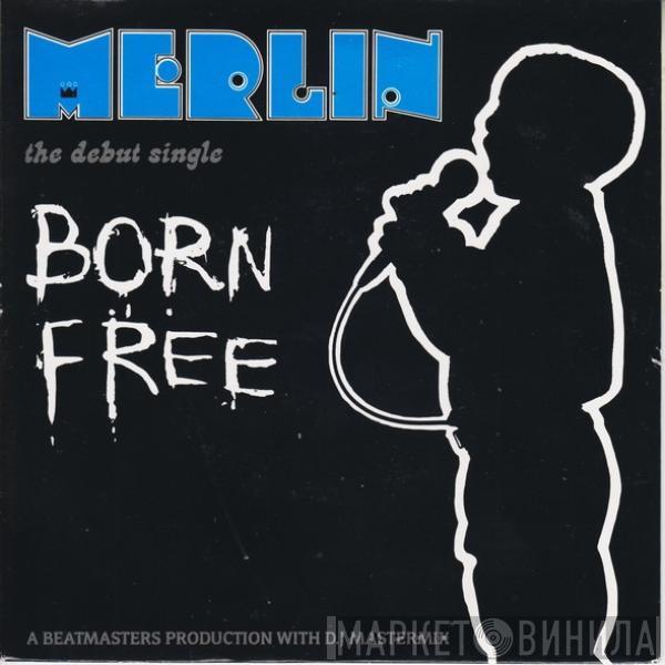 Merlin - Born Free