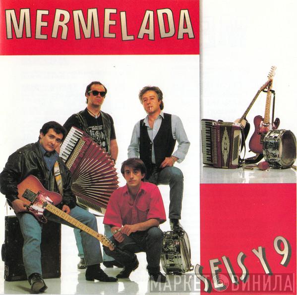 Mermelada - Seis Y 9