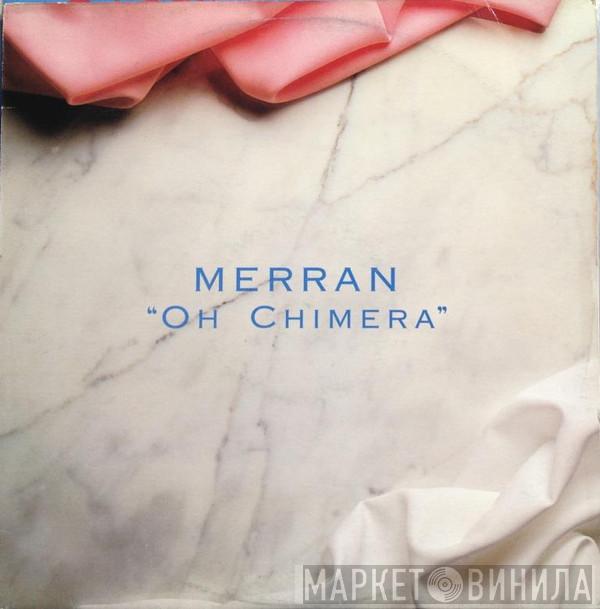 Merran - Oh Chimera