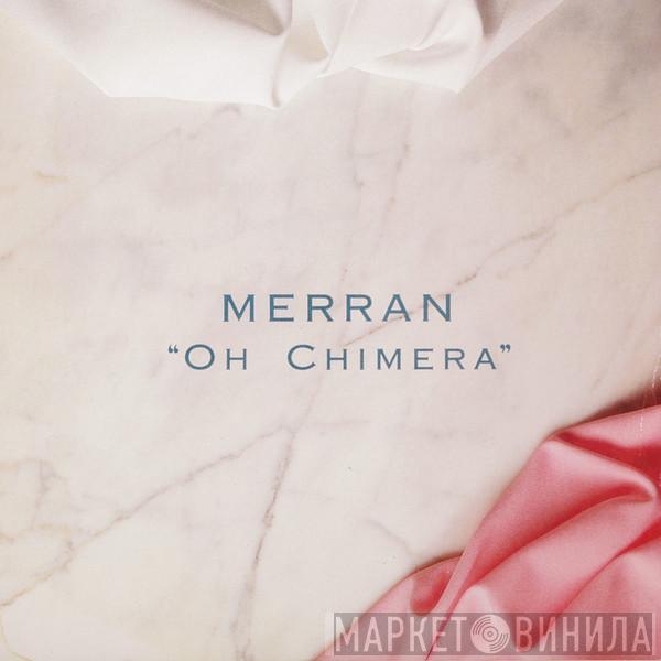 Merran - Oh Chimera