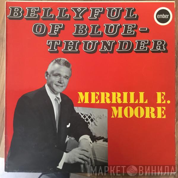 Merrill Moore - Bellyful Of Blue-Thunder