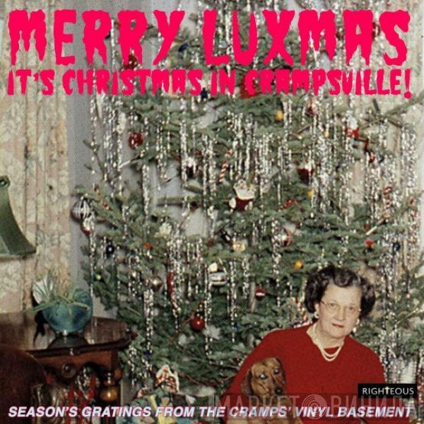  - Merry Luxmas – It’s Christmas In Crampsville!