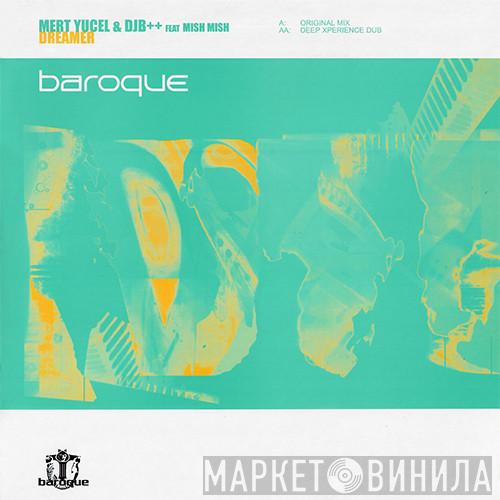 Mert Yucel, DJB & Mish Mish - Dreamer